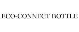 ECO-CONNECT BOTTLE trademark