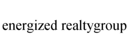 ENERGIZED REALTYGROUP trademark