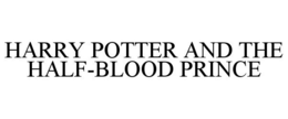 HARRY POTTER AND THE HALF-BLOOD PRINCE trademark