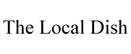 THE LOCAL DISH trademark