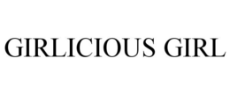GIRLICIOUS GIRL trademark