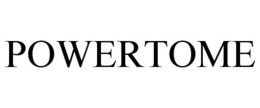 POWERTOME trademark