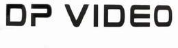 DP VIDEO trademark