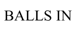 BALLS IN trademark