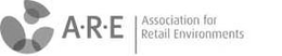 A·R·E ASSOCIATION FOR RETAIL ENVIRONMENTS trademark