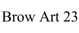 BROW ART 23 trademark