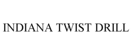 INDIANA TWIST DRILL trademark