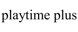 PLAYTIME PLUS trademark