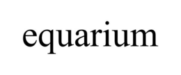 EQUARIUM trademark