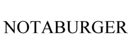 NOTABURGER trademark