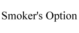 SMOKER'S OPTION trademark