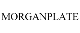 MORGANPLATE trademark