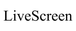 LIVESCREEN trademark