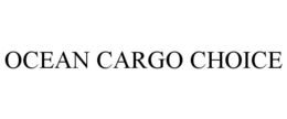 OCEAN CARGO CHOICE trademark
