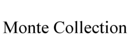MONTE COLLECTION trademark