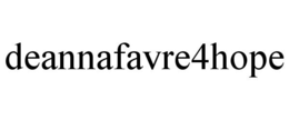 DEANNAFAVRE4HOPE trademark