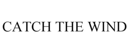 CATCH THE WIND trademark