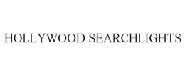 HOLLYWOOD SEARCHLIGHTS trademark