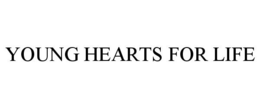 YOUNG HEARTS FOR LIFE trademark