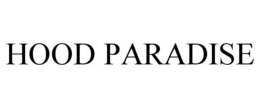 HOOD PARADISE trademark
