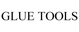 GLUE TOOLS trademark