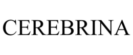 CEREBRINA trademark