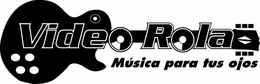 VIDEO ROLA MÚSICA PARA TUS OJOS trademark