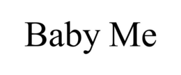 BABY ME trademark
