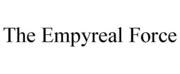 THE EMPYREAL FORCE trademark
