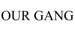 OUR GANG trademark