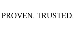 PROVEN. TRUSTED. trademark