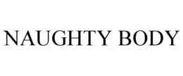 NAUGHTY BODY trademark