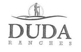 DUDA RANCHES trademark