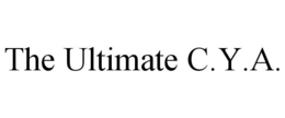 THE ULTIMATE C.Y.A. trademark
