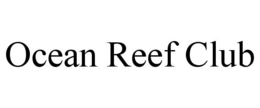 OCEAN REEF CLUB trademark