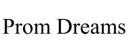 PROM DREAMS trademark