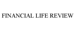 FINANCIAL LIFE REVIEW trademark