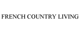 FRENCH COUNTRY LIVING trademark