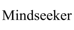 MINDSEEKER trademark