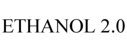 ETHANOL 2.0 trademark