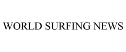WORLD SURFING NEWS trademark