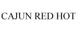 CAJUN RED HOT trademark
