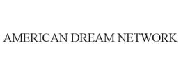 AMERICAN DREAM NETWORK trademark