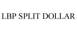 LBP SPLIT DOLLAR trademark