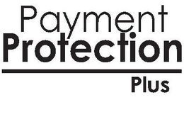 PAYMENT PROTECTION PLUS trademark