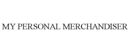 MY PERSONAL MERCHANDISER trademark