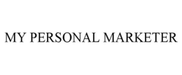 MY PERSONAL MARKETER trademark