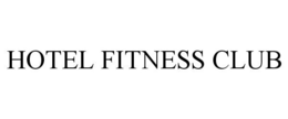 HOTEL FITNESS CLUB trademark