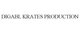 DIGABL KRATES PRODUCTION trademark