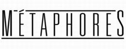 MÉTAPHORES trademark